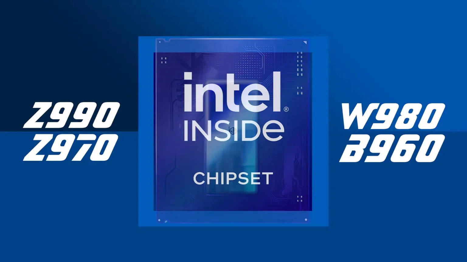 Hình ảnh minh họa chipset Intel 900-series Z990/Z970/W980/B960/Q970 được rò rỉ